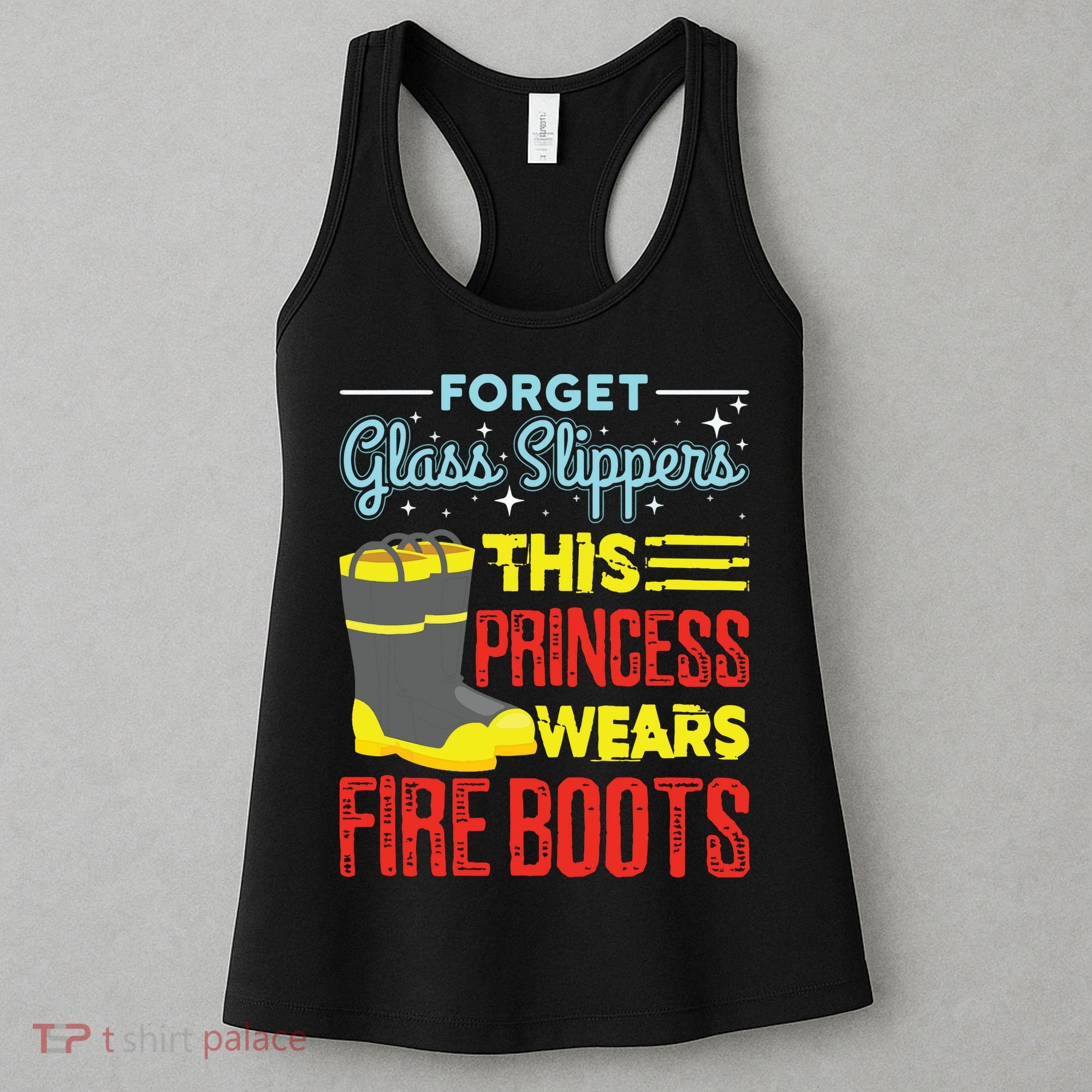 This Princess Wears Fire Boots Women Firefighter Women's Tank Top