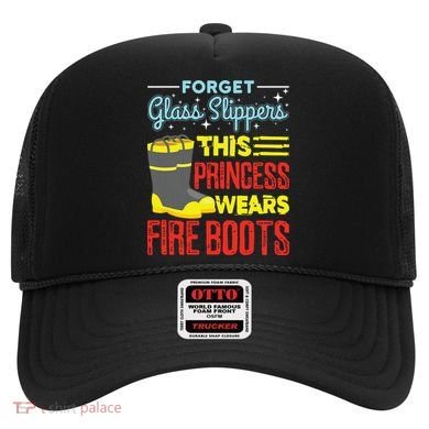 This Princess Wears Fire Boots Women Firefighter Hat
