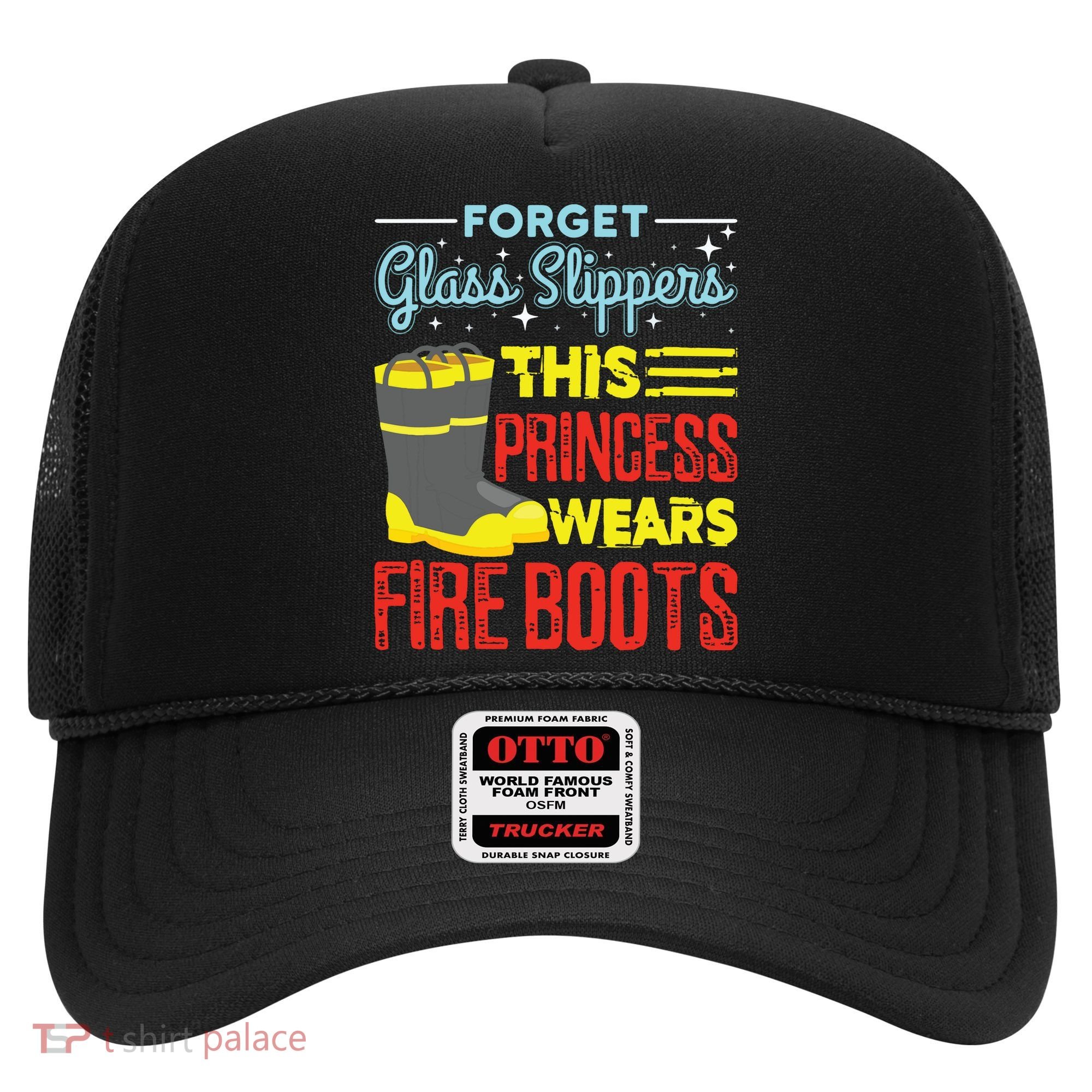 This Princess Wears Fire Boots Women Firefighter Hat