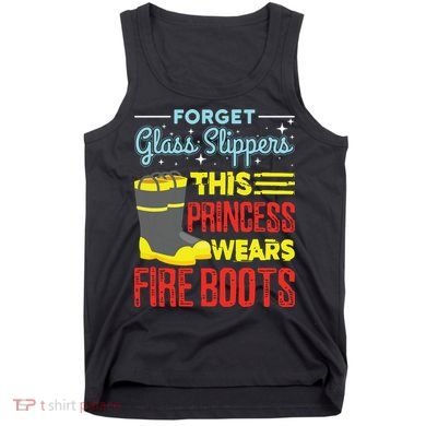 This Princess Wears Fire Boots Women Firefighter Tank Top