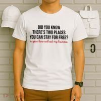 Two Places You Can Stay For Free In Your Lane And Out My Business T-Shirt thumb 6
