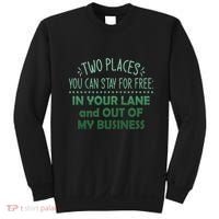 Two Places You Can Stay For Free In Your Lane And Business Sweatshirt thumb 0