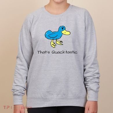 ThatS Quacktastic Funny Blue Duck Women's Sweatshirt