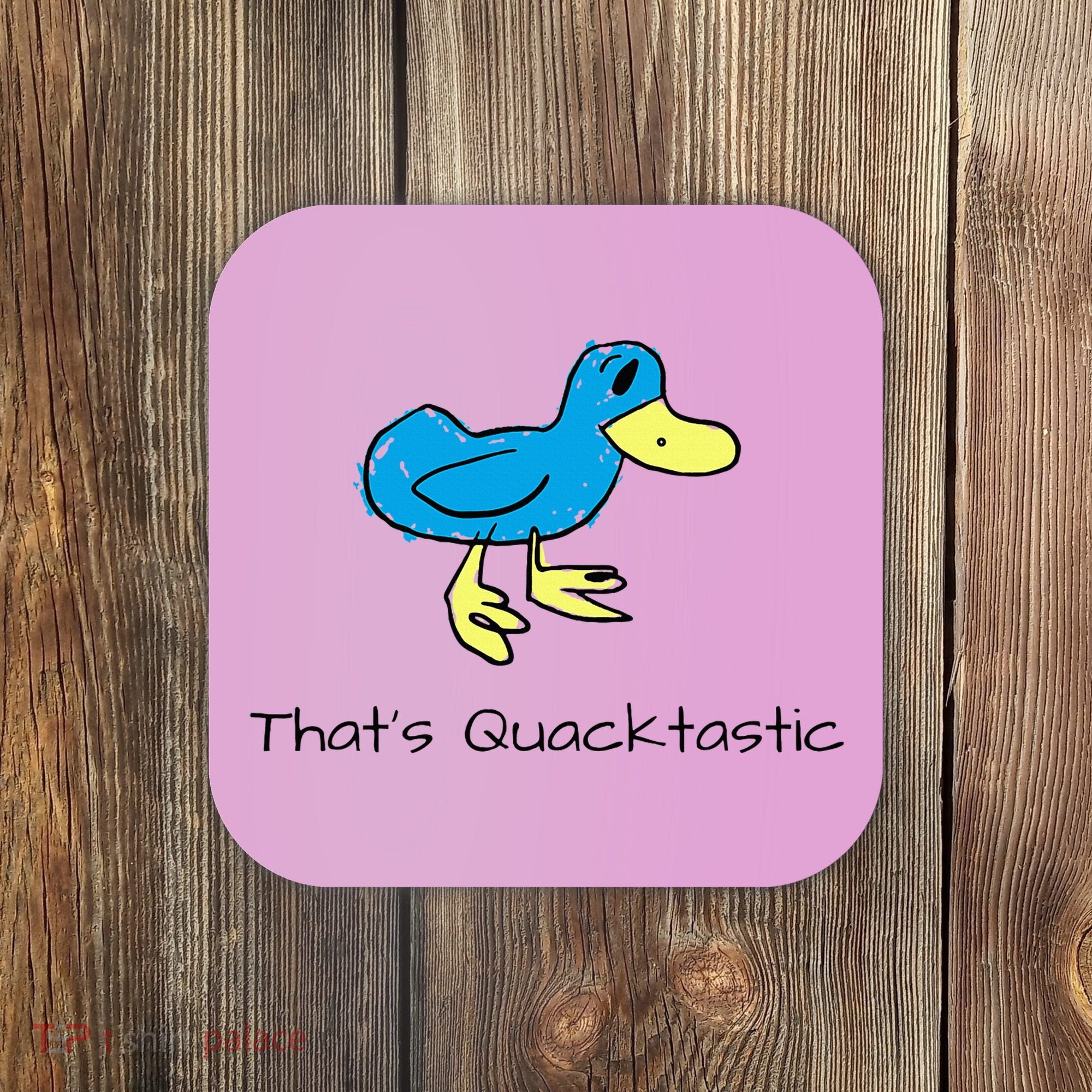 ThatS Quacktastic Funny Blue Duck Coaster