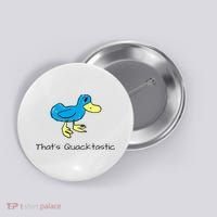 ThatS Quacktastic Funny Blue Duck Button thumb 0