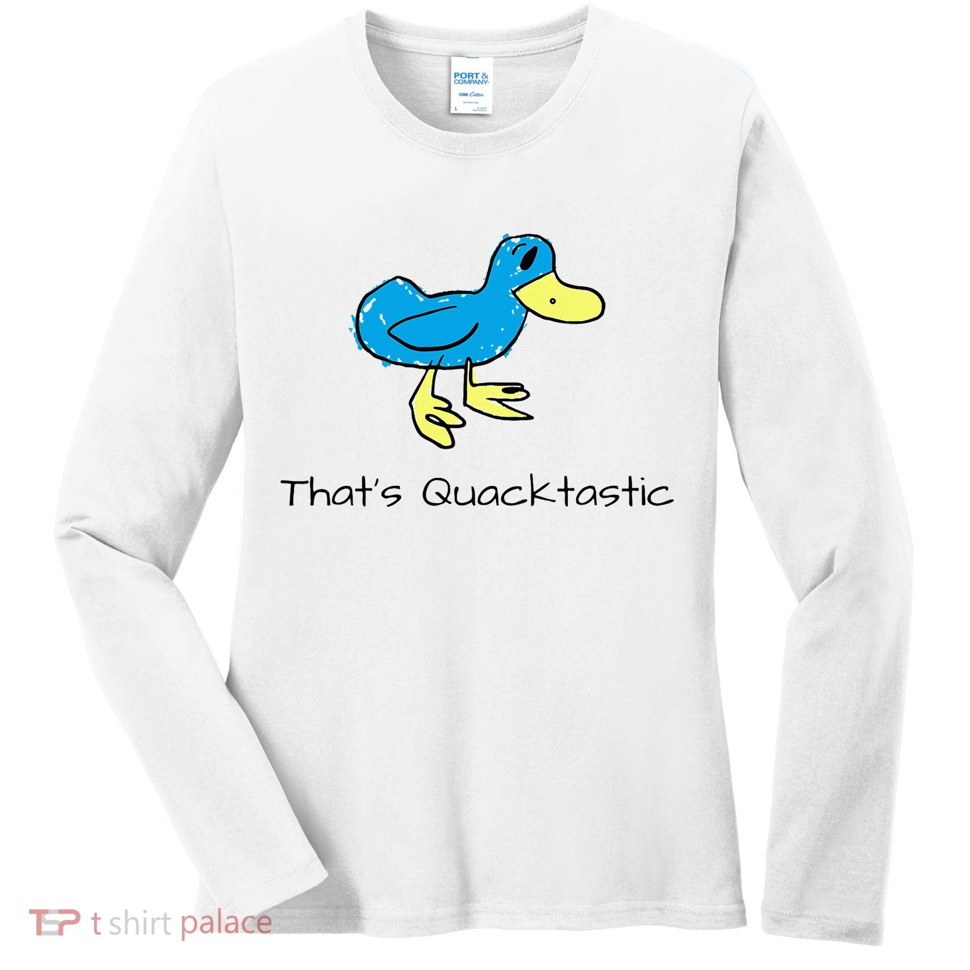 ThatS Quacktastic Funny Blue Duck Women's Long Sleeve Shirt