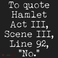 To Quote Hamlet Act III Scene III Line 92 No Beanie thumb 2