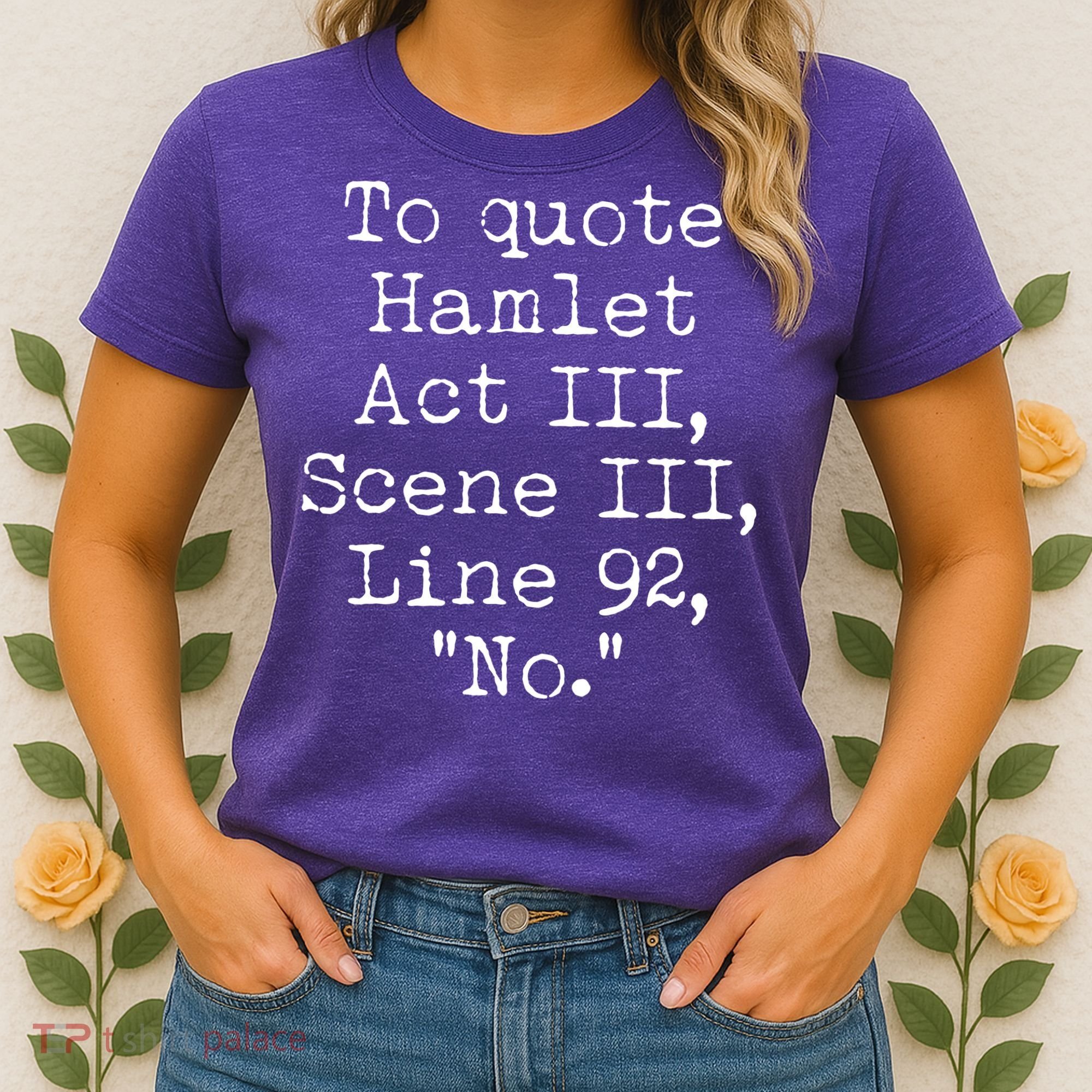 To Quote Hamlet Act III Scene III Line 92 No Women's T-Shirt