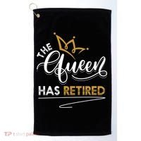 The Queen Has Retired Grandma Old Funny Retiret Gift Golf Towel thumb 0