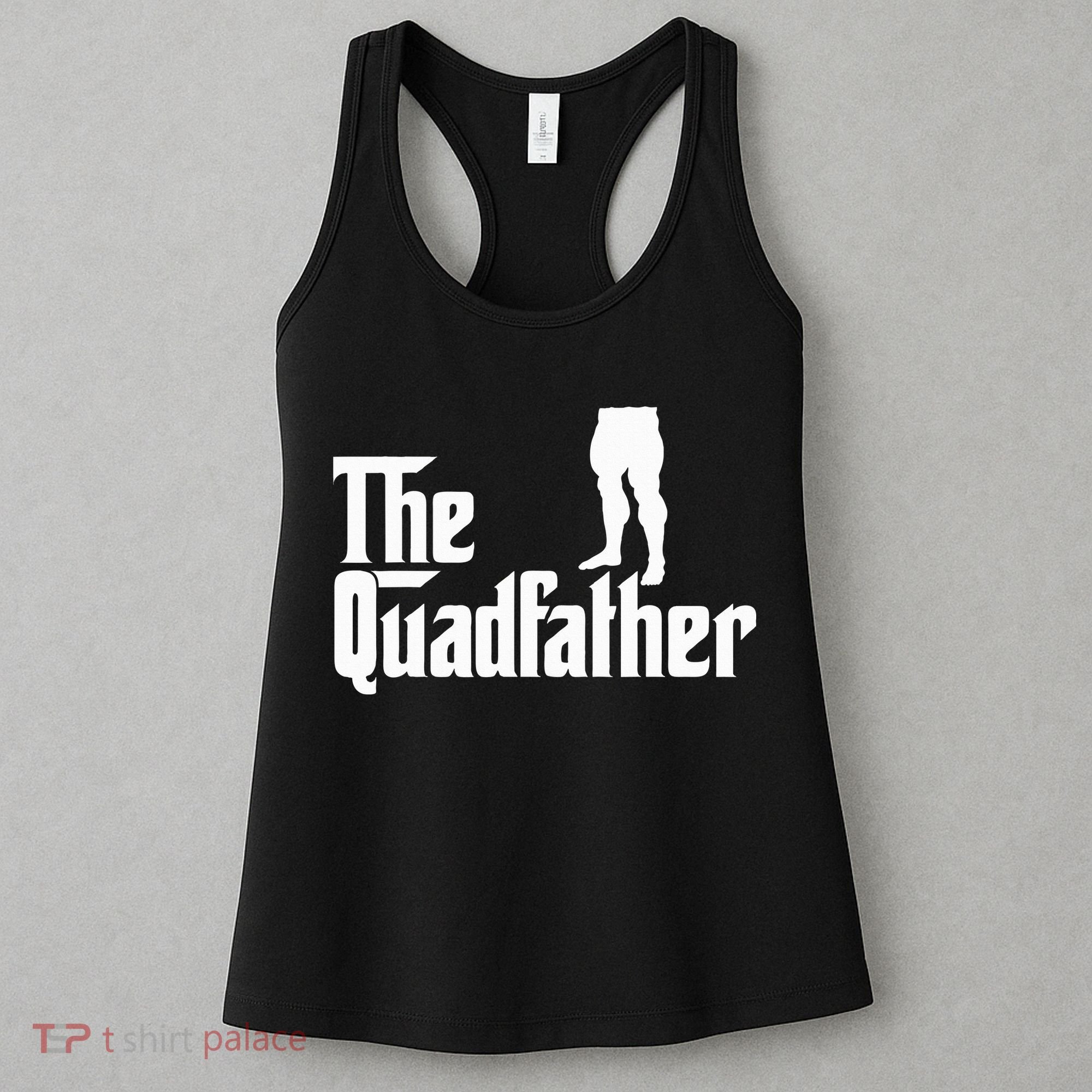 The Quadfather Leg Day Gym Motivation Pump Cover To Gains Women's Tank Top