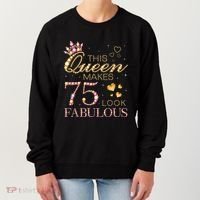 This Queen Makes 75 Look Fabulous 75th Birthday Present Queen B-day Women's Sweatshirt thumb 0
