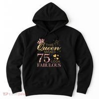 This Queen Makes 75 Look Fabulous 75th Birthday Present Queen B-day Hoodie thumb 0