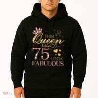 This Queen Makes 75 Look Fabulous 75th Birthday Present Queen B-day Hoodie thumb 2