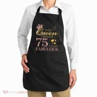 This Queen Makes 75 Look Fabulous 75th Birthday Present Queen B-day Apron thumb 2