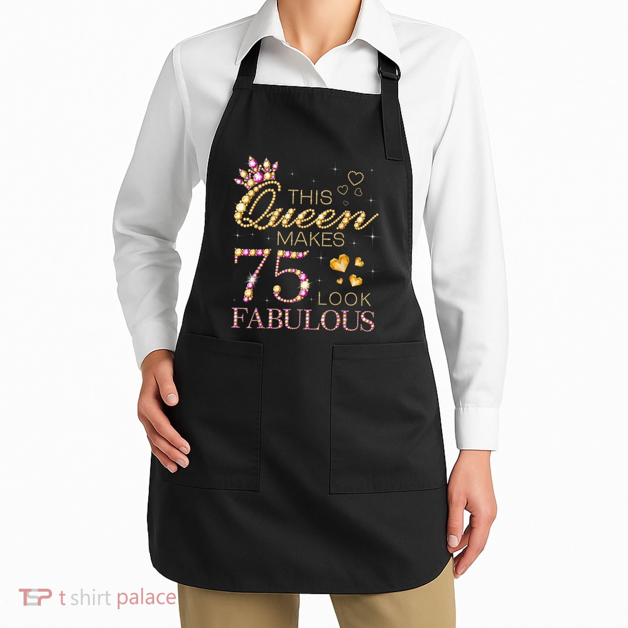 This Queen Makes 75 Look Fabulous 75th Birthday Present Queen B-day Apron