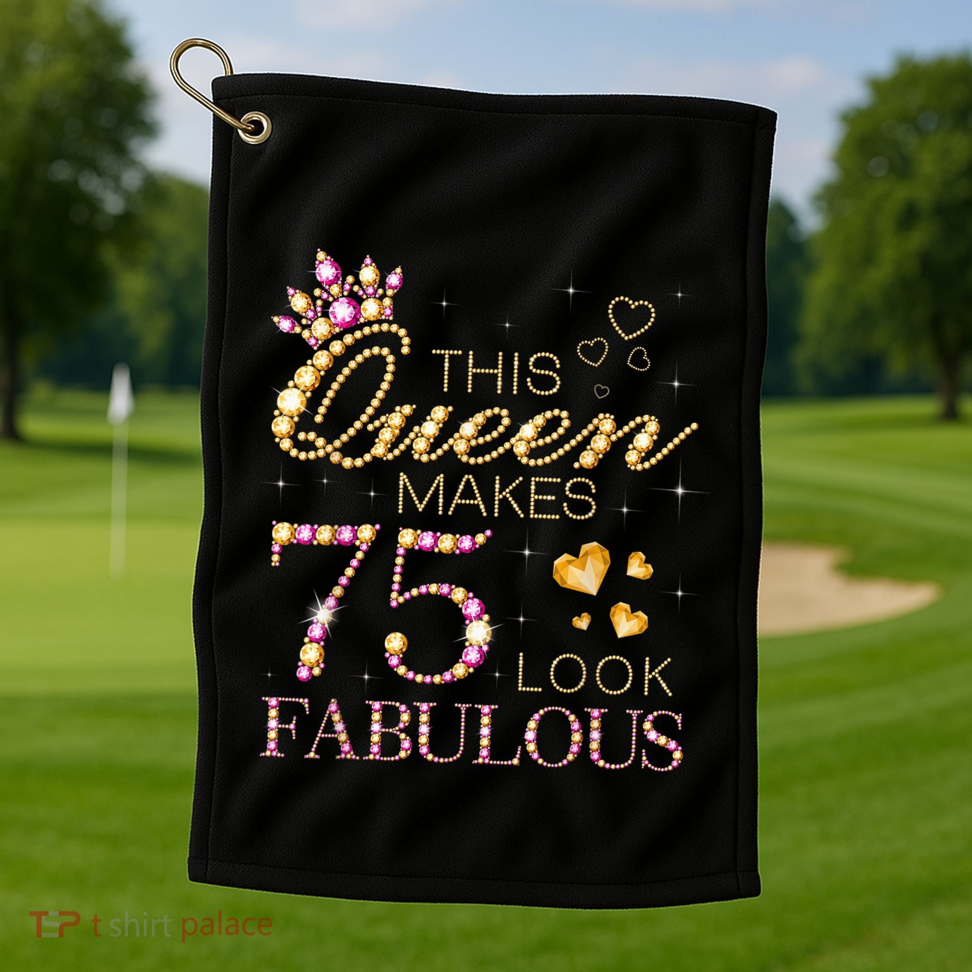 This Queen Makes 75 Look Fabulous 75th Birthday Present Queen B-day Golf Towel