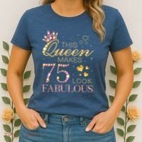 This Queen Makes 75 Look Fabulous 75th Birthday Present Queen B-day Women's T-Shirt thumb 2