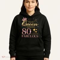 This Queen Makes 80 Look Fabulous 80th Birthday Queen B-day Hoodie thumb 5
