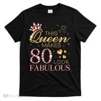 This Queen Makes 80 Look Fabulous 80th Birthday Queen B-day T-Shirt thumb 0