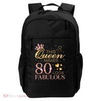 This Queen Makes 80 Look Fabulous 80th Birthday Queen B-day Backpack thumb 0