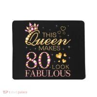 This Queen Makes 80 Look Fabulous 80th Birthday Queen B-day Mousepad thumb 0