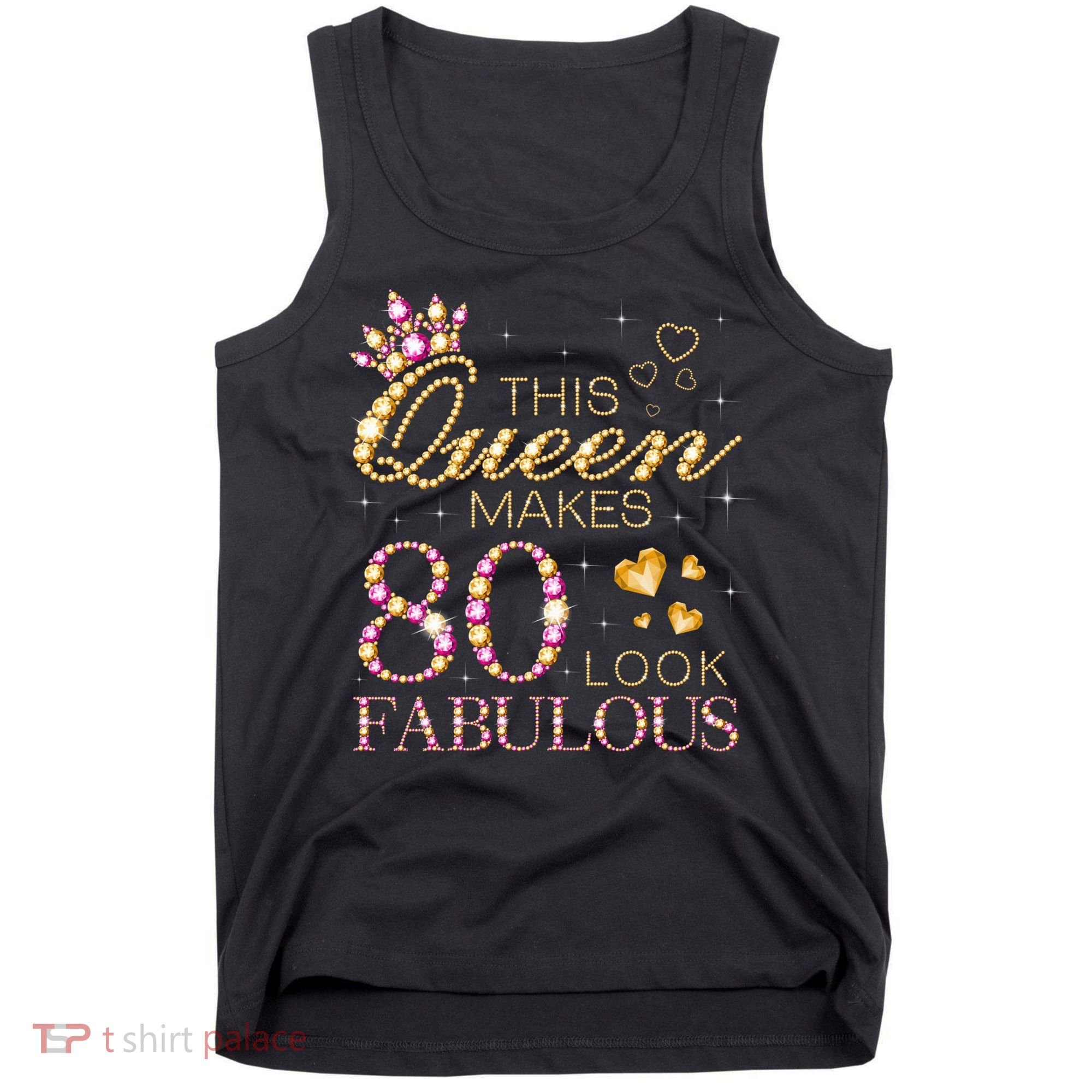 This Queen Makes 80 Look Fabulous 80th Birthday Queen B-day Tank Top