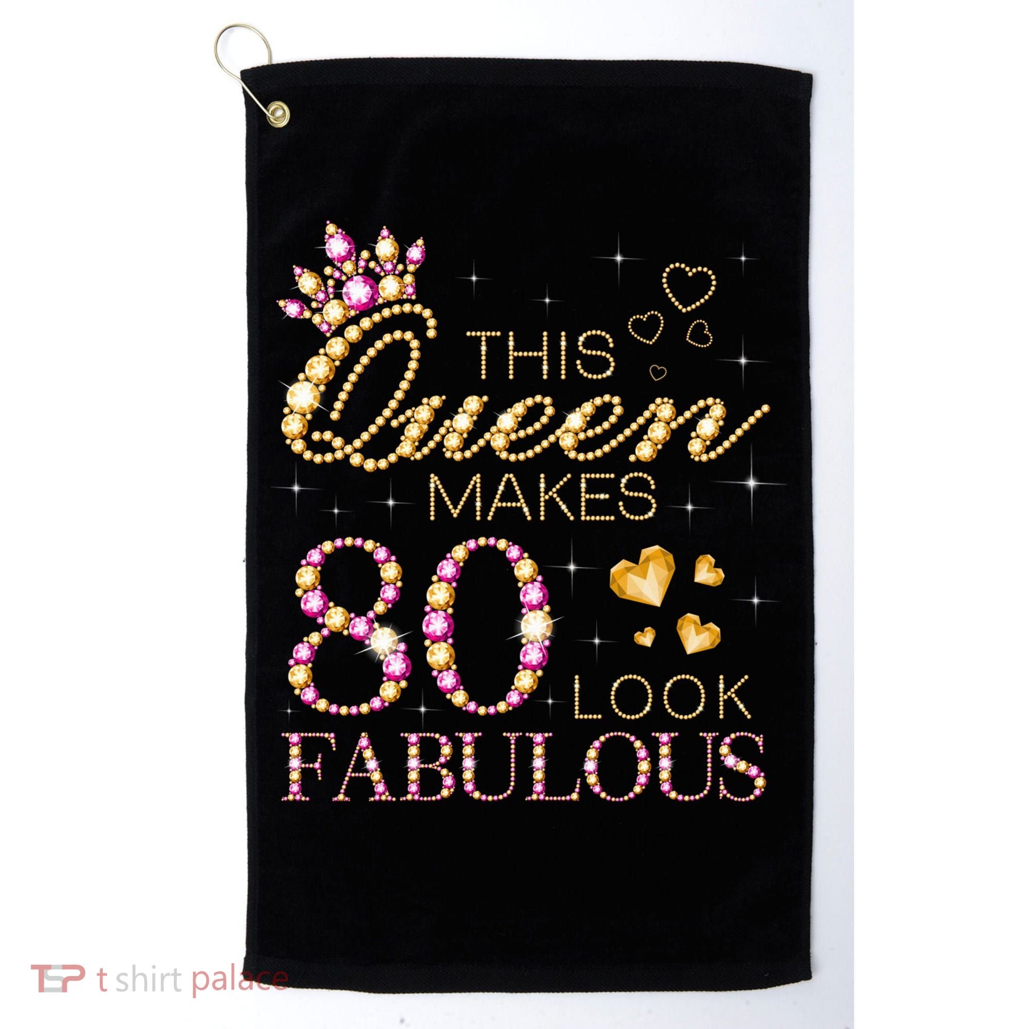 This Queen Makes 80 Look Fabulous 80th Birthday Queen B-day Golf Towel