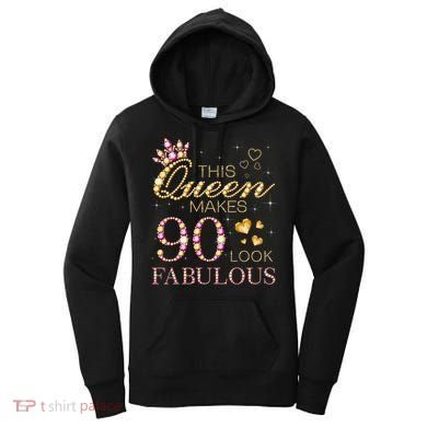 This Queen Makes 90 Look Fabulous 90th Birthday Queen B-Day Women's Hoodie