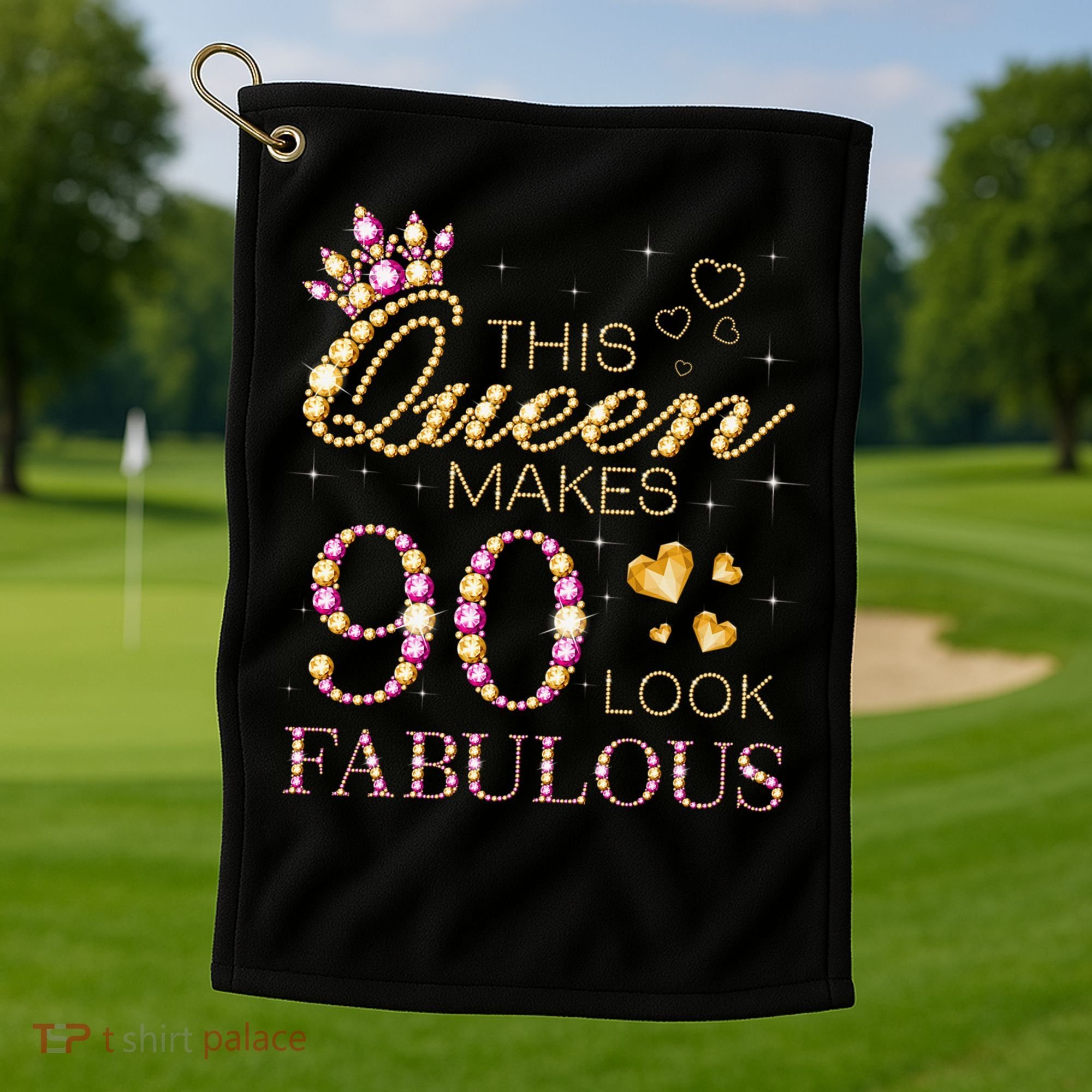This Queen Makes 90 Look Fabulous 90th Birthday Queen B-Day Golf Towel