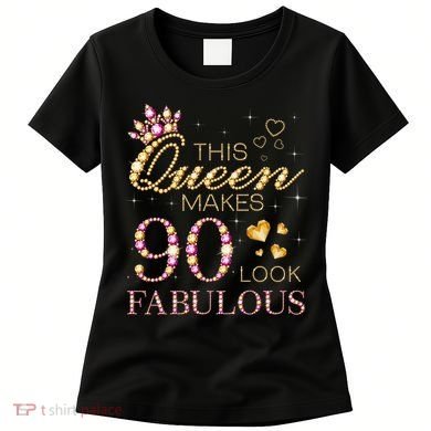 This Queen Makes 90 Look Fabulous 90th Birthday Queen B-Day Women's T-Shirt