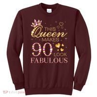 This Queen Makes 90 Look Fabulous 90th Birthday Queen B-Day Sweatshirt thumb 0