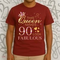 This Queen Makes 90 Look Fabulous 90th Birthday Queen B-Day T-Shirt thumb 3