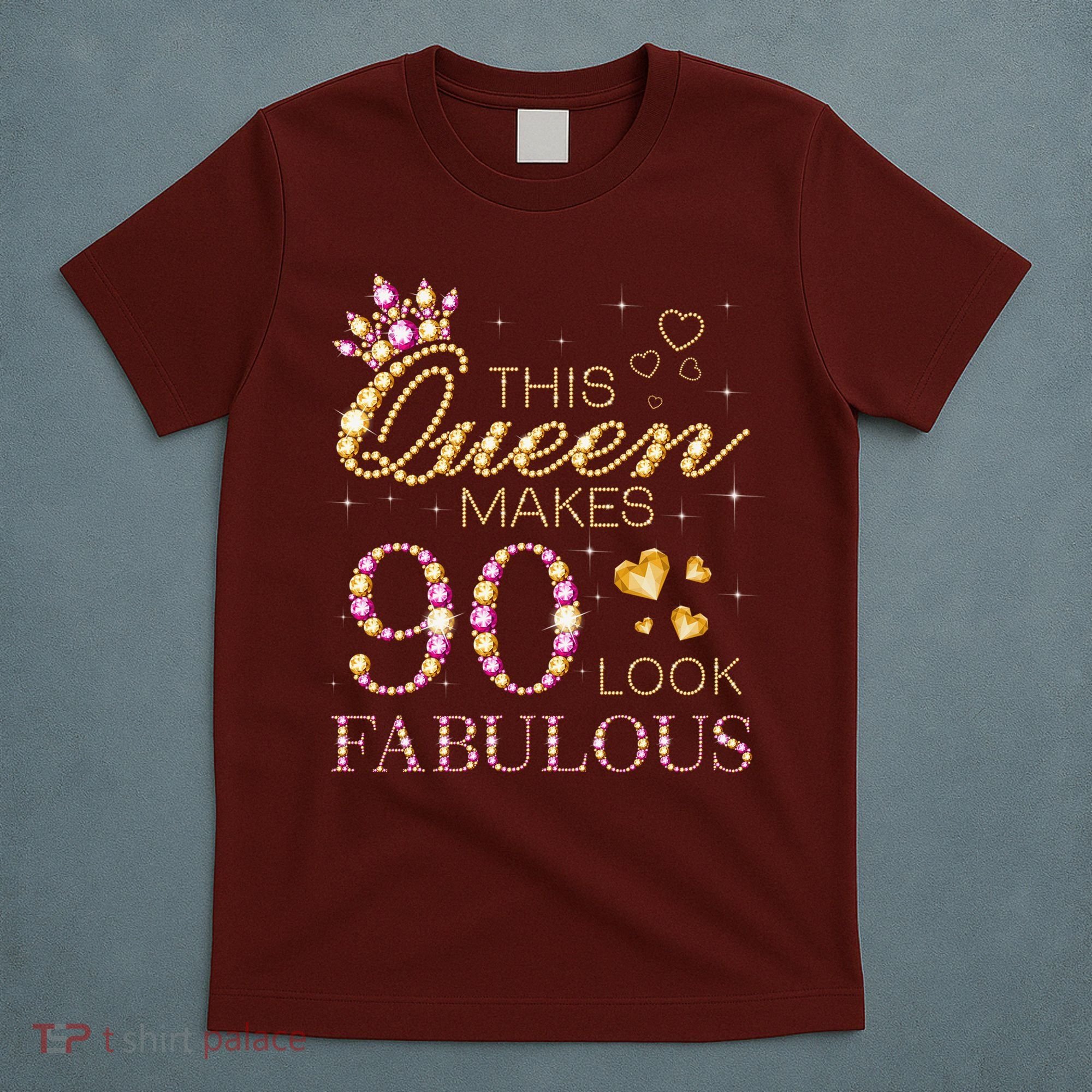 This Queen Makes 90 Look Fabulous 90th Birthday Queen B-Day T-Shirt