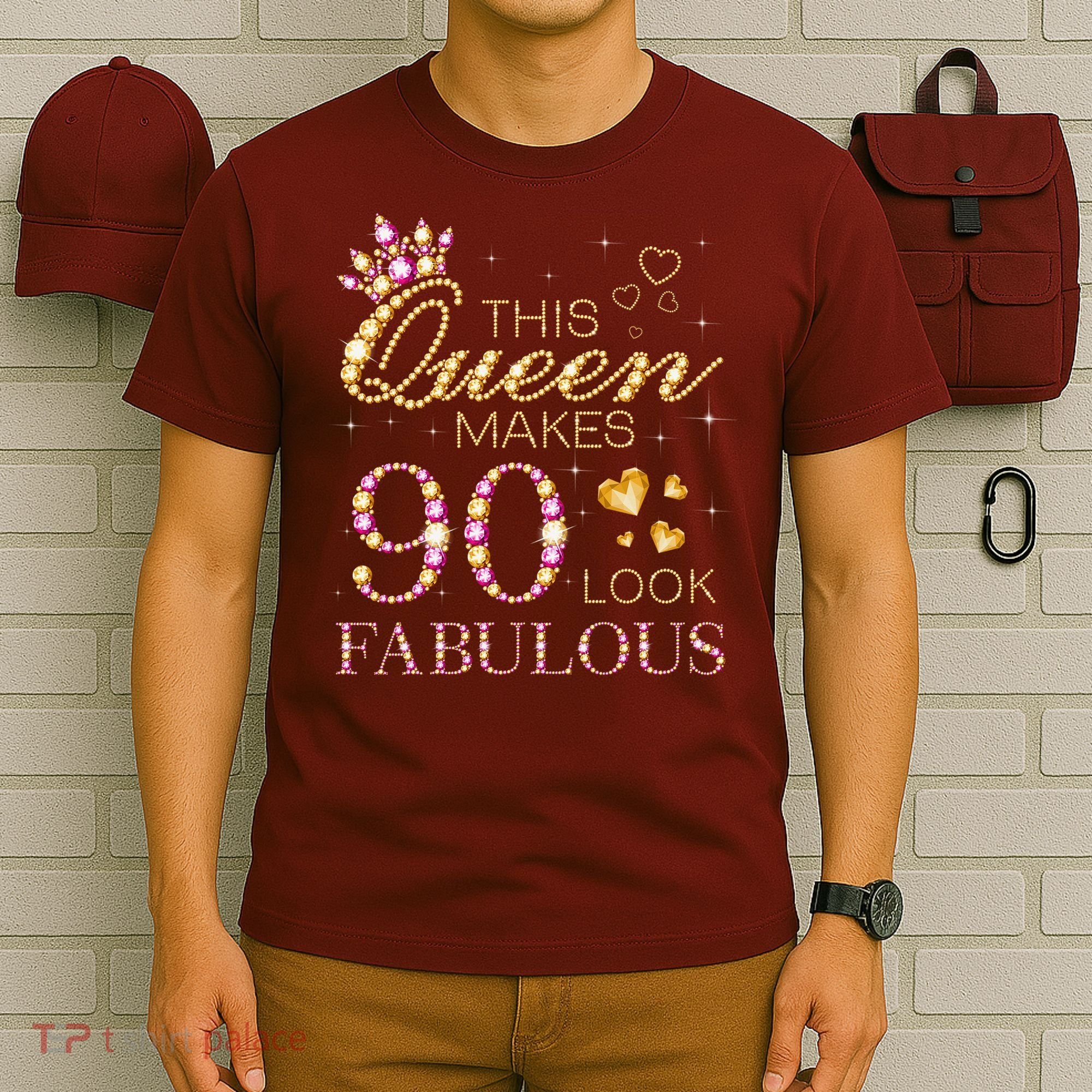 This Queen Makes 90 Look Fabulous 90th Birthday Queen B-Day T-Shirt