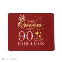 This Queen Makes 90 Look Fabulous 90th Birthday Queen B-Day Mousepad thumb 0