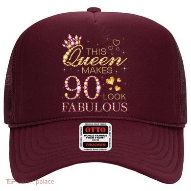 This Queen Makes 90 Look Fabulous 90th Birthday Queen B-Day Hat