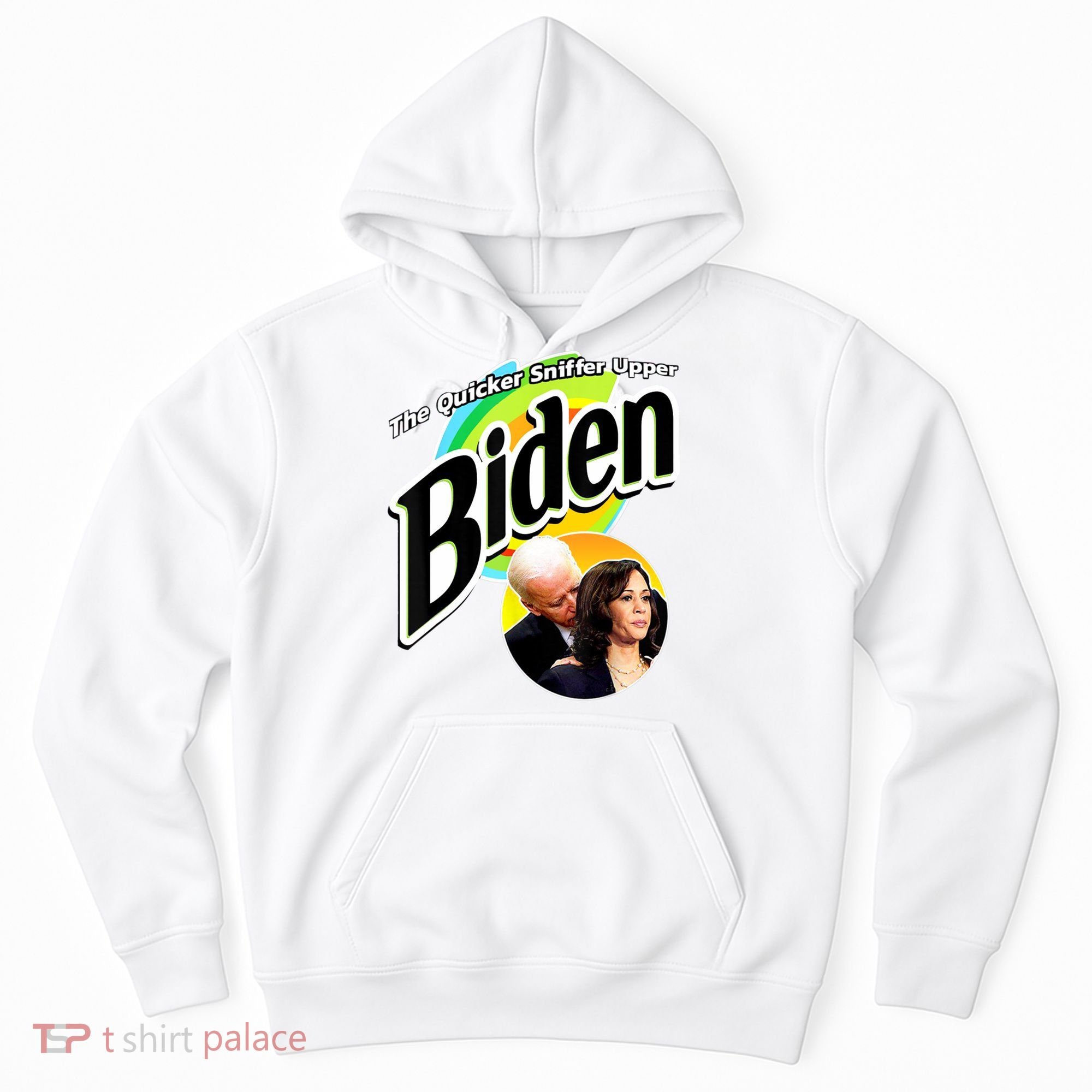 The Quicker Sniffer Upper Cute Gift Anti Biden Cute Gift Pro Trump Funny Great G Hoodie