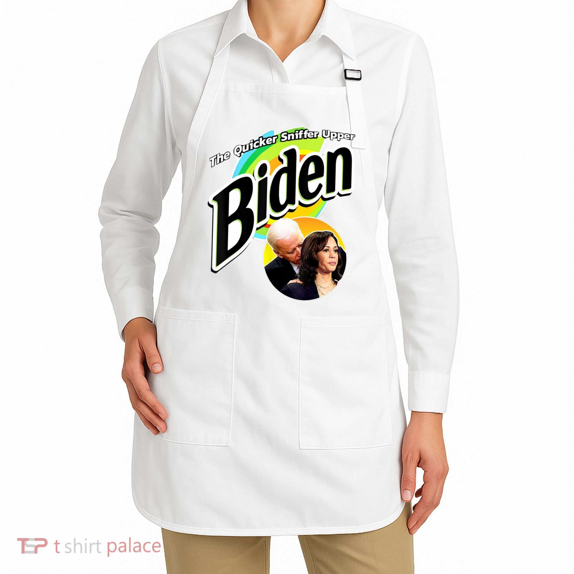 The Quicker Sniffer Upper Cute Gift Anti Biden Cute Gift Pro Trump Funny Great G Apron