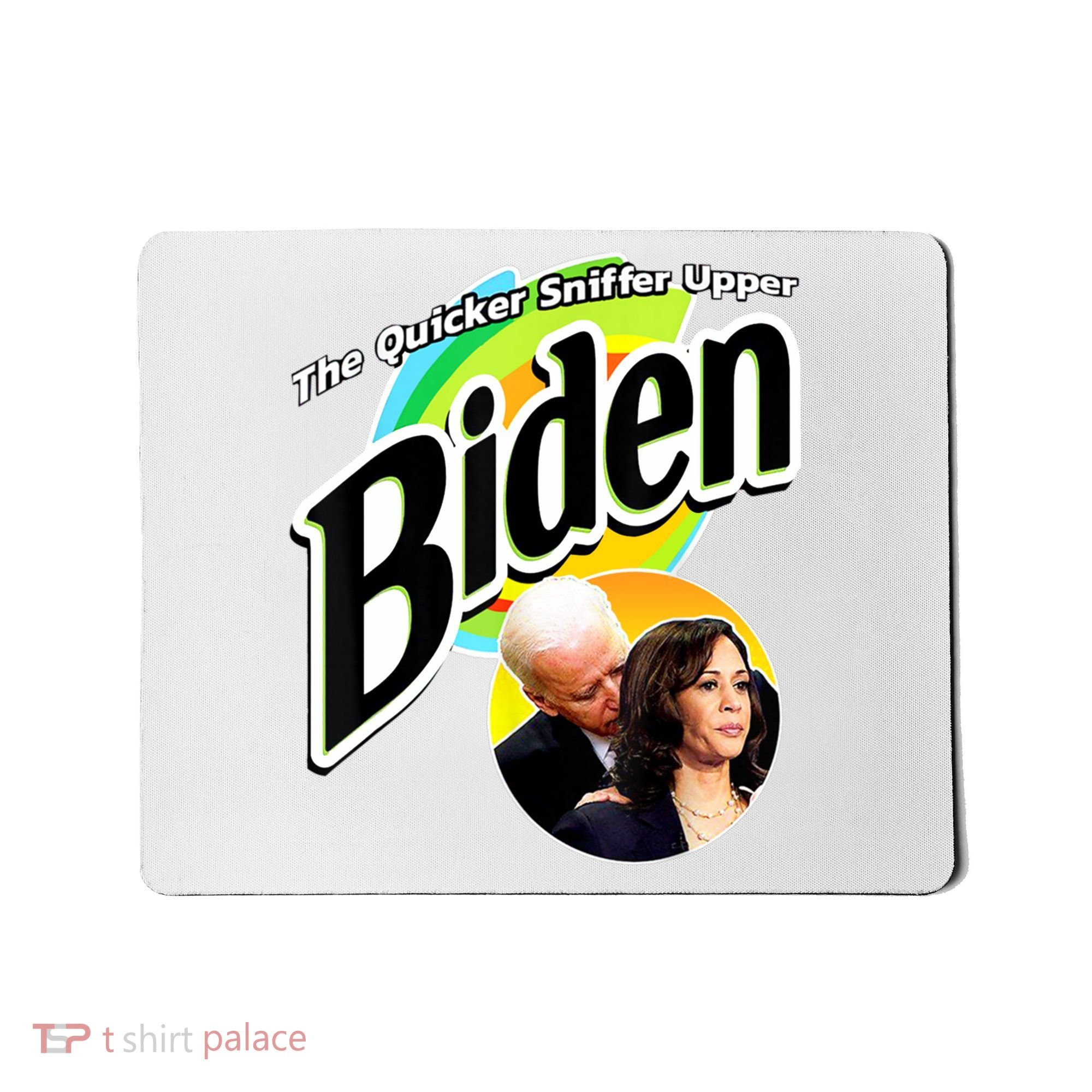 The Quicker Sniffer Upper Cute Gift Anti Biden Cute Gift Pro Trump Funny Great G Mousepad