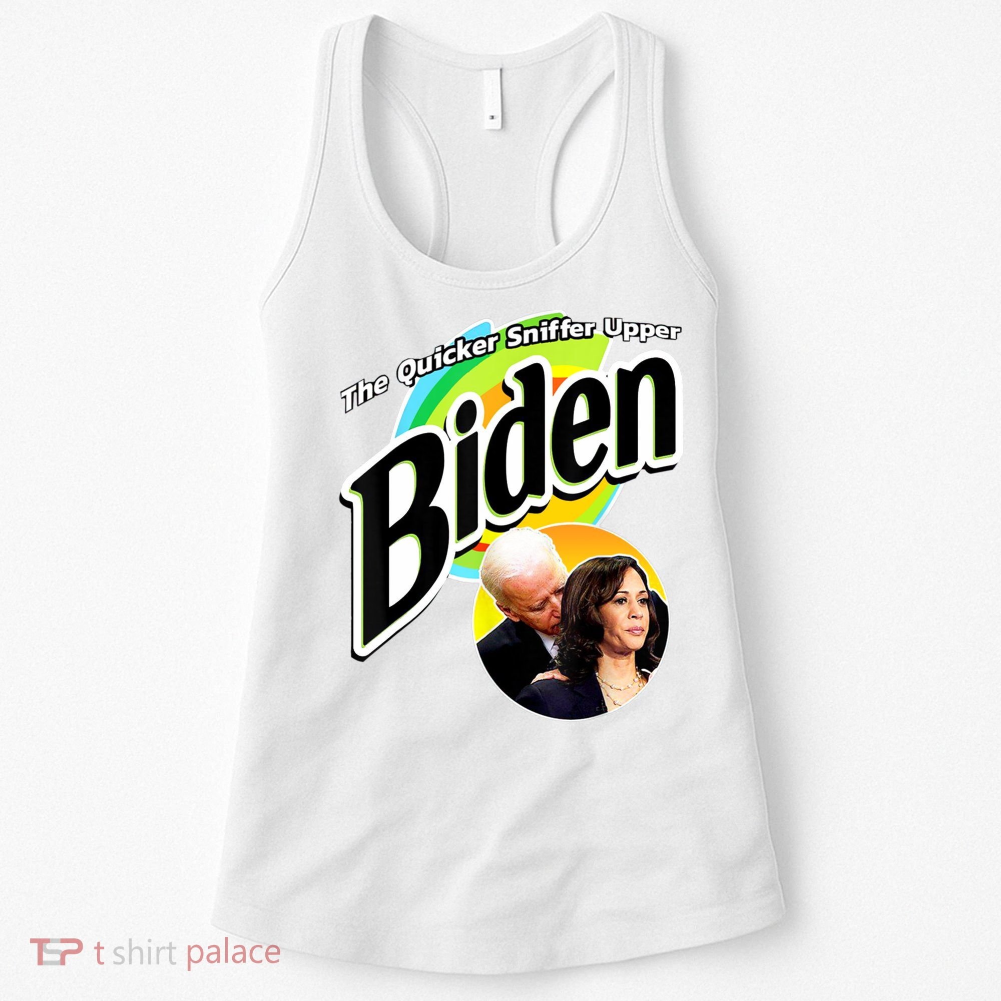 The Quicker Sniffer Upper Cute Gift Anti Biden Cute Gift Pro Trump Funny Great G Women's Tank Top