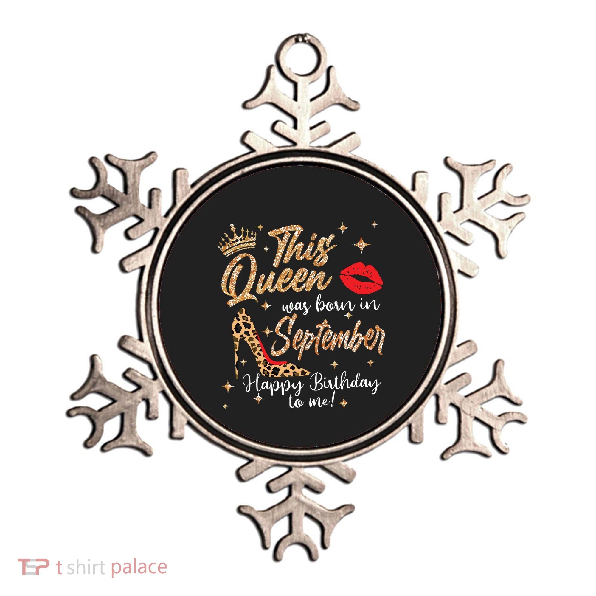 This Queen Was Born In September Happy Birthday To Me Ornament