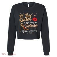This Queen Was Born In September Happy Birthday To Me Cropped Pullover Crew thumb 0