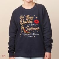 This Queen Was Born In September Happy Birthday To Me Women's Sweatshirt thumb 0