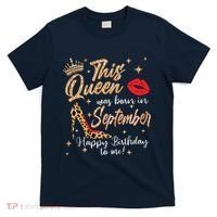 This Queen Was Born In September Happy Birthday To Me T-Shirt thumb 0