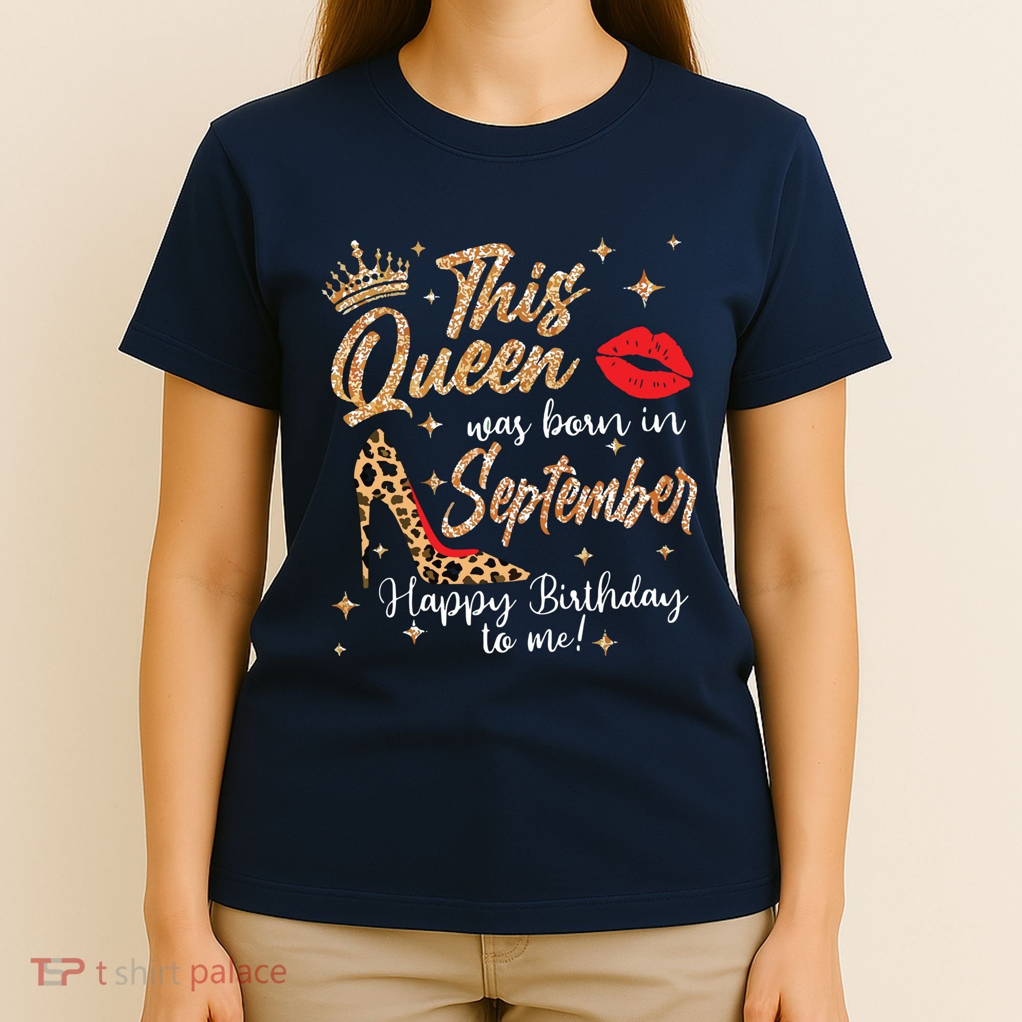 This Queen Was Born In September Happy Birthday To Me T-Shirt