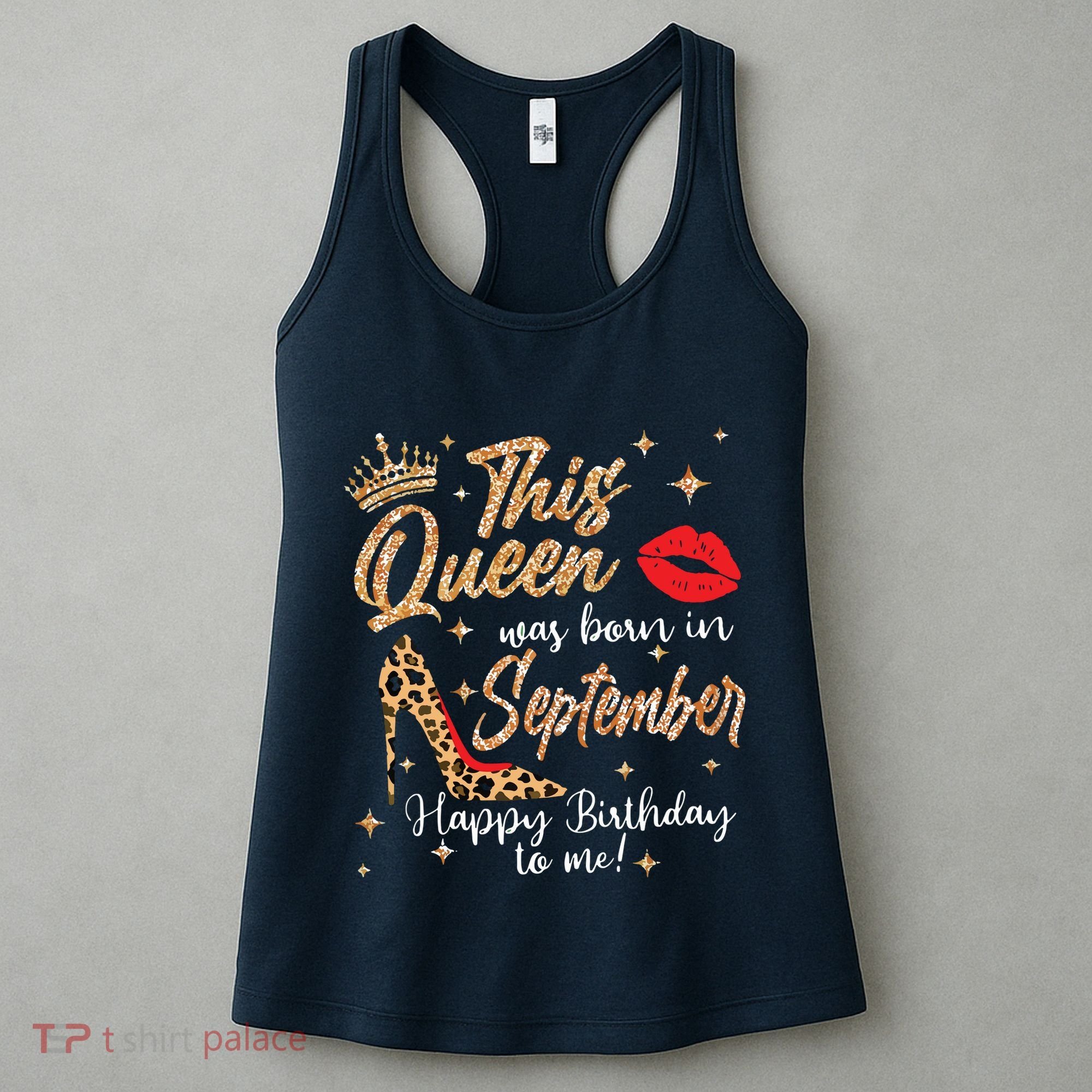 This Queen Was Born In September Happy Birthday To Me Women's Tank Top