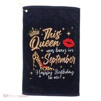 This Queen Was Born In September Happy Birthday To Me Golf Towel thumb 0