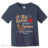 This Queen Was Born In September Happy Birthday To Me Toddler T-Shirt thumb 0