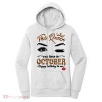 This Queen Was Born In October Happy Birthday To Me October Birthday Women's Hoodie thumb 0