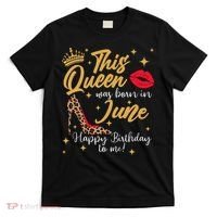 This Queen Was Born In June Happy Birthday To Me T-Shirt thumb 0